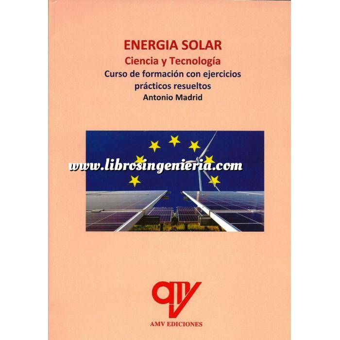 Imagen Solar fotovoltaica ENERGÍA SOLAR. Ciencia y tecnología.  Curso de formación con ejercicios prácticos resueltos.