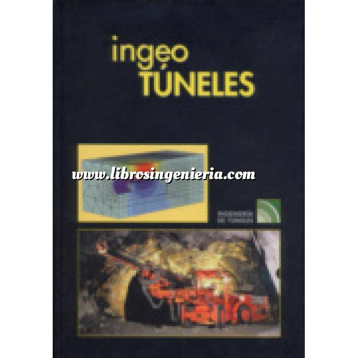 Imagen Túneles y obras subterráneas Ingeotúneles  Vol. 06. Ingenieria de túneles