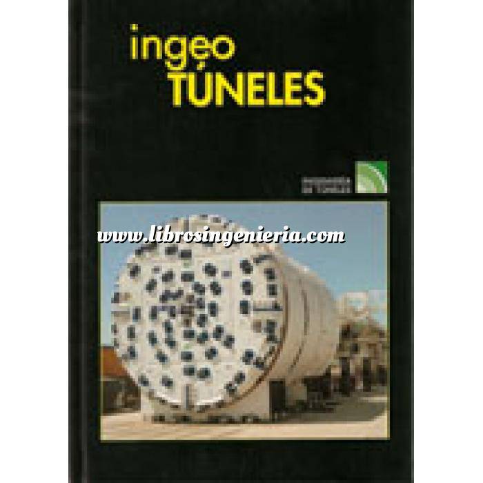 Imagen Túneles y obras subterráneas Ingeotúneles  Vol. 12. Ingenieria de túneles