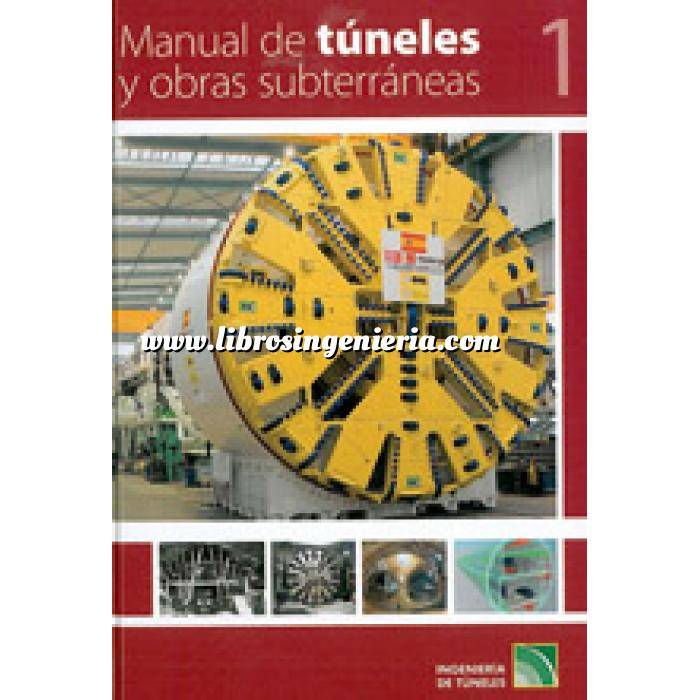 Imagen Túneles y obras subterráneas Manual de túneles y obras subterráneas. 2 volumenes