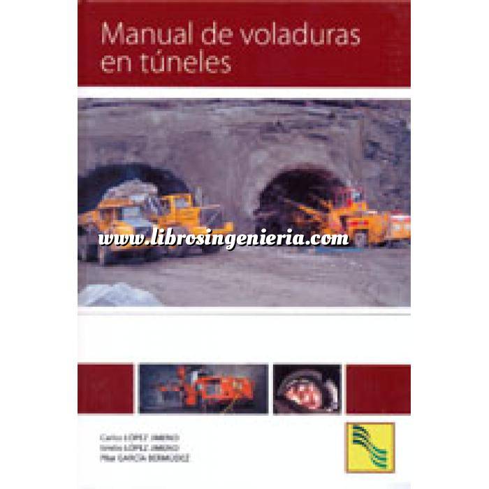 Imagen Túneles y obras subterráneas Manual de voladuras en túneles