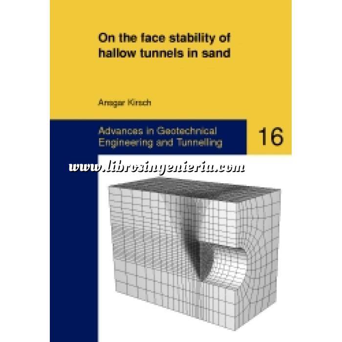 Imagen Túneles y obras subterráneas On the face stability of shallow tunnels in sand. Advances in Geotechnical Engineering and Tunnelling nº 16