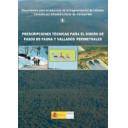 Carreteras - Prescripciones técnicas para el diseño de pasos de fauna y vallados perimetrales