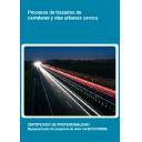 Carreteras - UF0312 Procesos de trazados de carreteras y vías urbanas