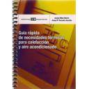 Climatización, calefacción, refrigeración y aire - Guía rápida de necesidades térmicas para calefacción y aire acondicionado