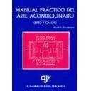 Climatización, calefacción, refrigeración y aire - Manual práctico del aire acondicionado ( frío y calor )