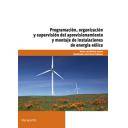 Energía eólica - Programación, organización y supervisión del aprovisionamiento y montaje de instalaciones de energía eólica