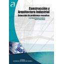 Estructuras de madera - Construcción y arquitectura industrial. Colección de problemas resueltos