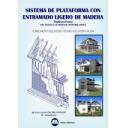 Estructuras de madera - Sistema de plataforma con entramado ligero de madera : Platform frame: aplicado a viviendas unifamiliares 