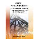 Estructuras metálicas - Steel structures: Analysis and design for vibrations and earthquakes