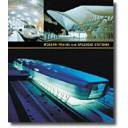 Ferrocarriles - Modern trains and splendid stations. Architecture,design,and rail travel for the twenty-first century