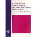 Fontanería y saneamiento - Nuevo manual de instalaciones de fontanería y saneamiento : (adaptado al Código Técnico de la Edificación) 