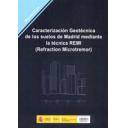 Geotecnia 
 - Caracterización geotécnica de los suelos de Madrid mediante la técnica REMI (Refraction Microtremor).