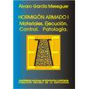 Hormigón armado
 - Hormigón armado volumen 1  materiales, ejecución, control y pátologia