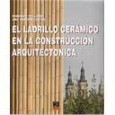 Ladrillo - El ladrillo ceramico en la construcción arquitectonica