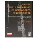 Maquinaria de obras publicas - Manual para la formación de operadores de grúa torre. 