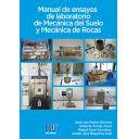 Mecánica del suelo
 - Manual de ensayos de laboratorio de Mecánica del Suelo y Mecánica de Rocas 