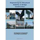 Puentes y pasarelas - Engineering for Structural Stability in Bridge Construction