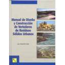 Residuos 
 - Manual de diseño y construcción de vertederos de residuos solidos urbanos