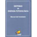 Solar fotovoltaica - Sistemas de energía fotovoltaica. manual del instalador
