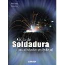 Soldadura
 - Guía de soldadura para el técnico profesional