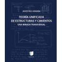 Teoría de estructuras - Teoría unificada de estructuras y cimientos. Una mirada transversal 