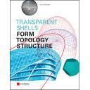 Teoría de estructuras - Transparent Shells.Form, Topology, Structure