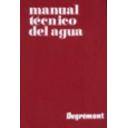 Tratamiento y depuración de aguas - Manual técnico del agua 