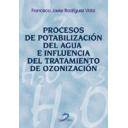 Tratamiento y depuración de aguas - Procesos de potabilización del agua e influencia del tratamiento de ozonización