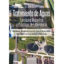 Tratamiento y depuración de aguas - Tratamiento de Aguas. Ejercicios Resueltos y Prácticas de Laboratorio 