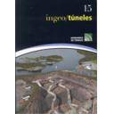 Túneles y obras subterráneas - Ingeotúneles  Vol. 15. Ingenieria de túneles