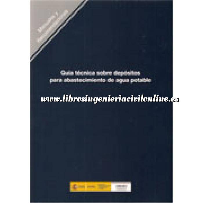 Imagen Abastecimiento de aguas y alcantarillado Guía técnica sobre depósitos para abastecimiento de agua potable