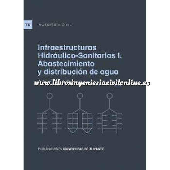 Imagen Abastecimiento de aguas y alcantarillado Infraestructuras hidráulico-sanitarias II. Saneamiento y drenaje urbano