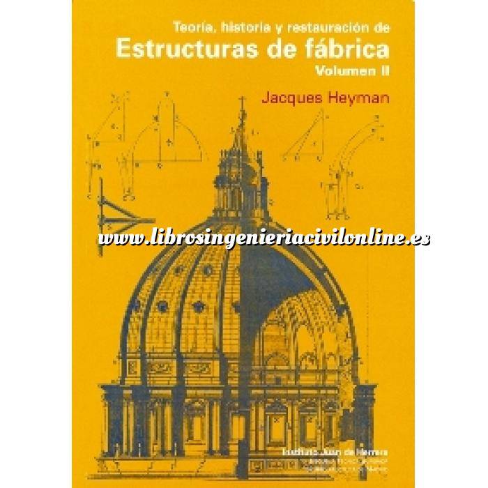 Imagen Arcos, bóvedas y cúpulas Teoría, historia y restauración de estructuras de fábrica (vol. 2)