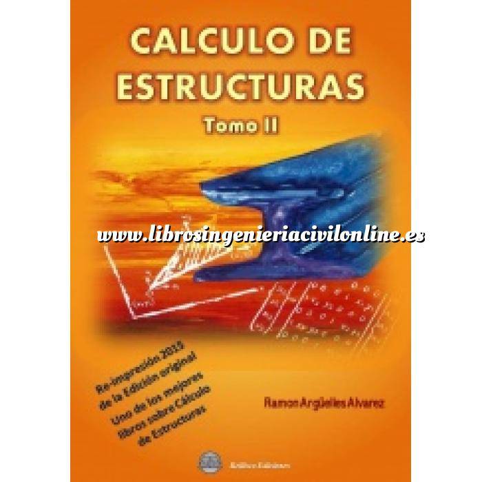 Imagen Cálculo de estructuras Cálculo de Estructuras - Tomo 2. Re-impresión 2015