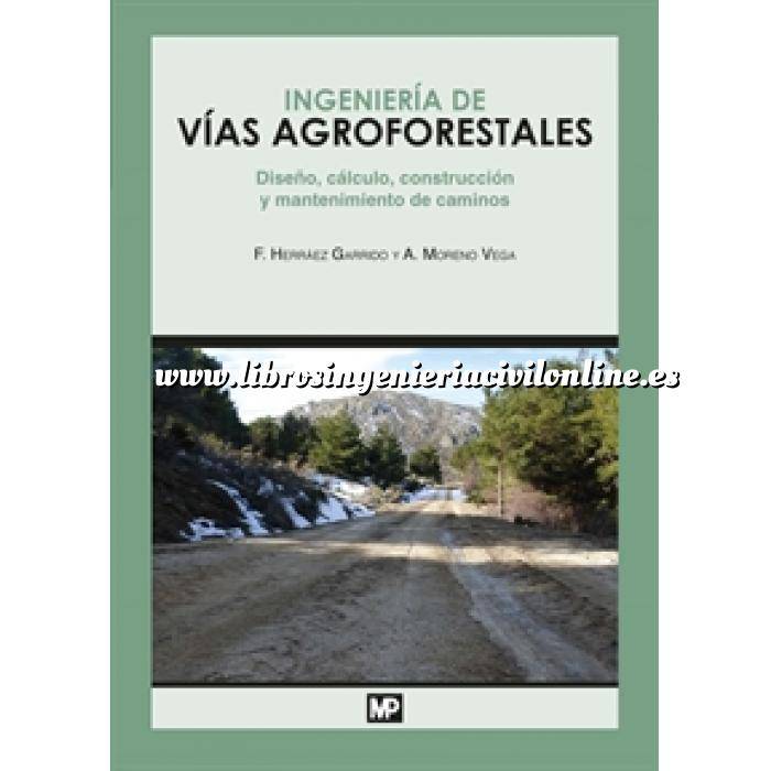 Imagen Carreteras Ingeniería de vías agroforestales.Diseño, cálculo, construcción y mantenimiento de caminos