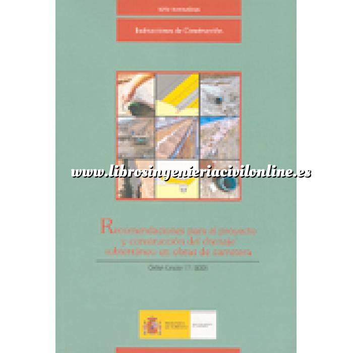 Imagen Carreteras Recomendaciones para el proyecto y construcción del drenaje subterráneo en obras de carretera : Orden circular 17/2003 