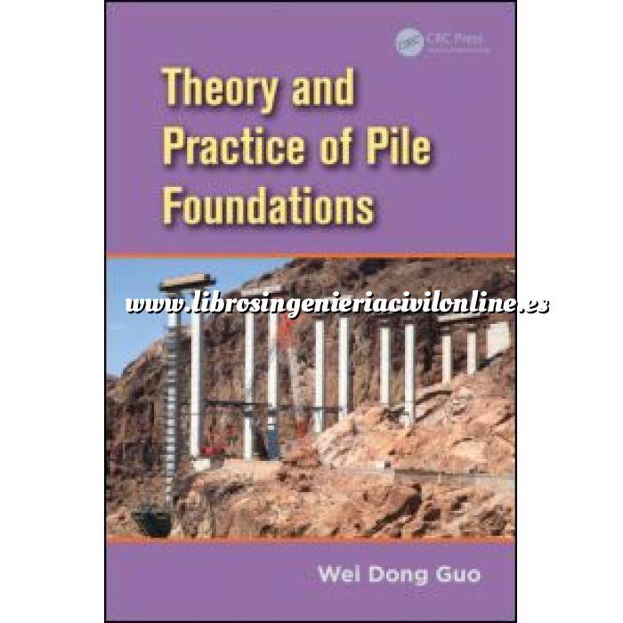 Imagen Cimentaciones
 Theory and Practice of Pile Foundations