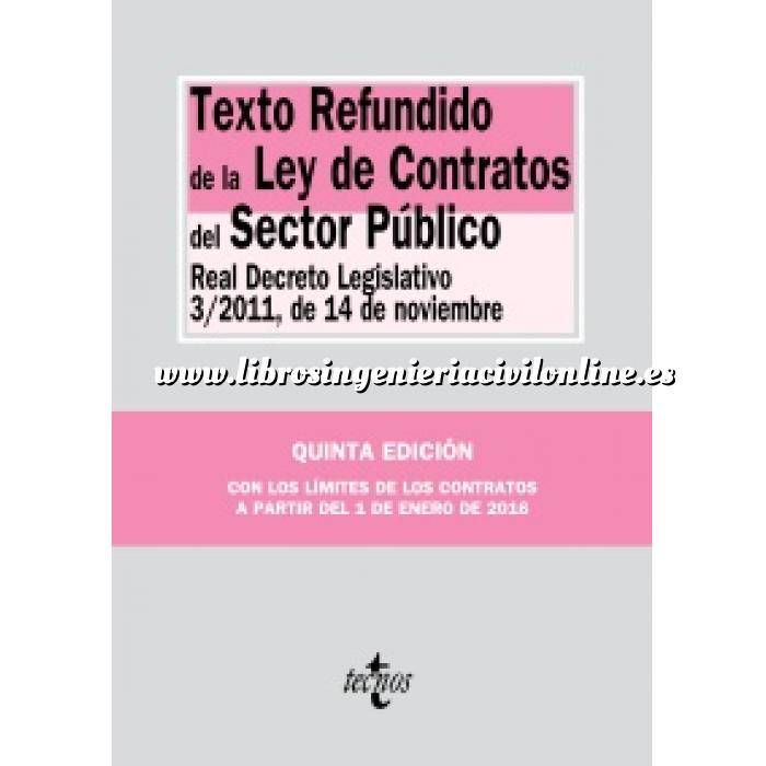 Imagen Derecho de la construcción y legislación
 Texto Refundido de la Ley de Contratos del Sector Público Real Decreto Legislativo 3/2011, de 14 de noviembre