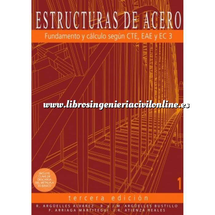 Imagen Estructuras de acero Estructuras de acero 01.Fundamentos y cálculo según CTE,EAE y EC3