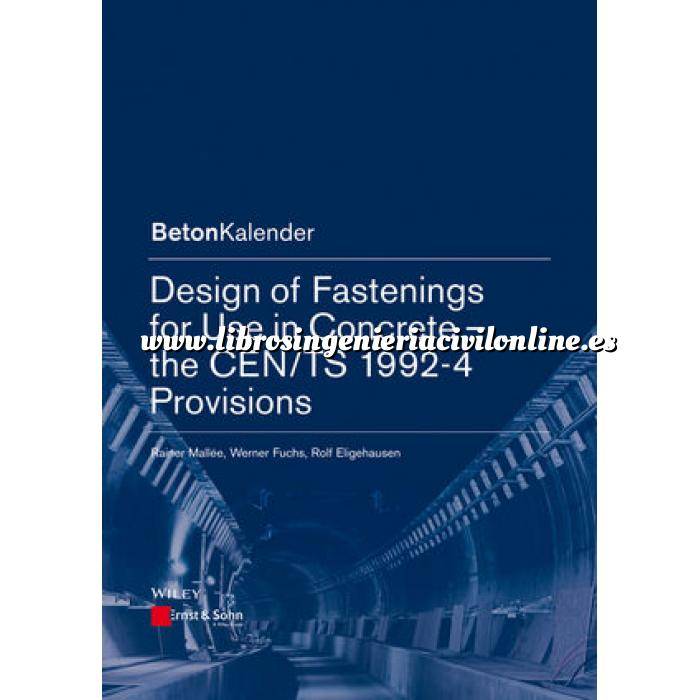 Imagen Estructuras de hormigón Design of Fastenings for Use in Concrete: The CEN/TS 1992-4 Provisions