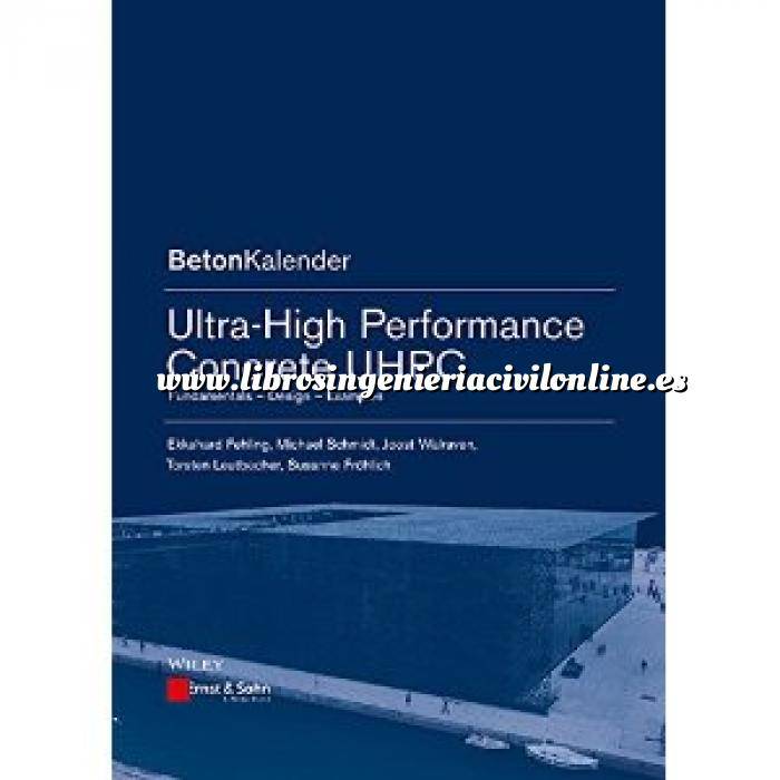 Imagen Estructuras de hormigón Ultra-High Performance Concrete UHPC: Fundamentals, Design, Examples