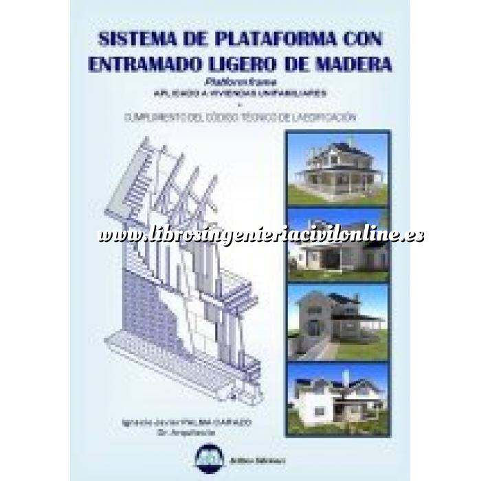 Imagen Estructuras de madera Sistema de plataforma con entramado ligero de madera : Platform frame: aplicado a viviendas unifamiliares 