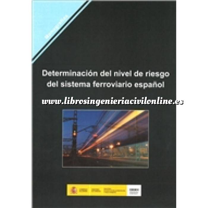 Imagen Ferrocarriles Determinación del nivel de riesgo del sistema ferroviario español