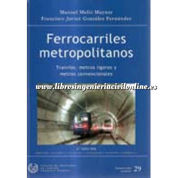 Imagen Ferrocarriles Ferrocarriles metropolitanos. tranvias, metros ligeros y metros convencionales