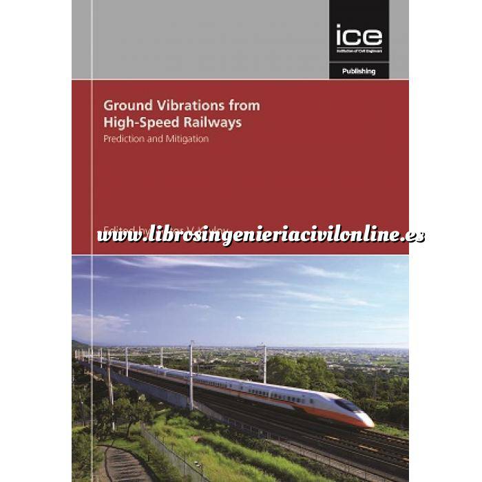 Imagen Ferrocarriles Ground Vibrations from High-Speed Railways: Prediction and mitigation