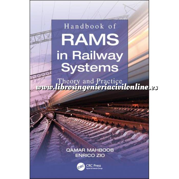 Imagen Ferrocarriles Handbook of RAMS in Railway Systems: Theory and Practice