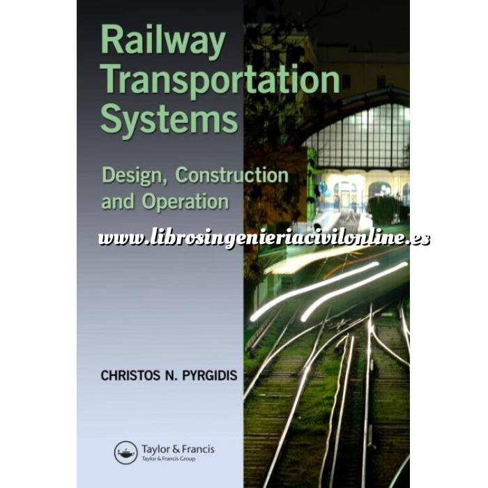 Imagen Ferrocarriles Railway Transportation Systems: Design, Construction and Operation