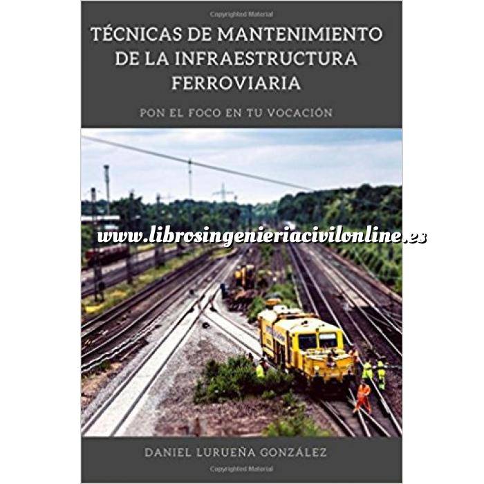 Imagen Ferrocarriles Técnicas de mantenimiento de la infraestructura ferroviaria