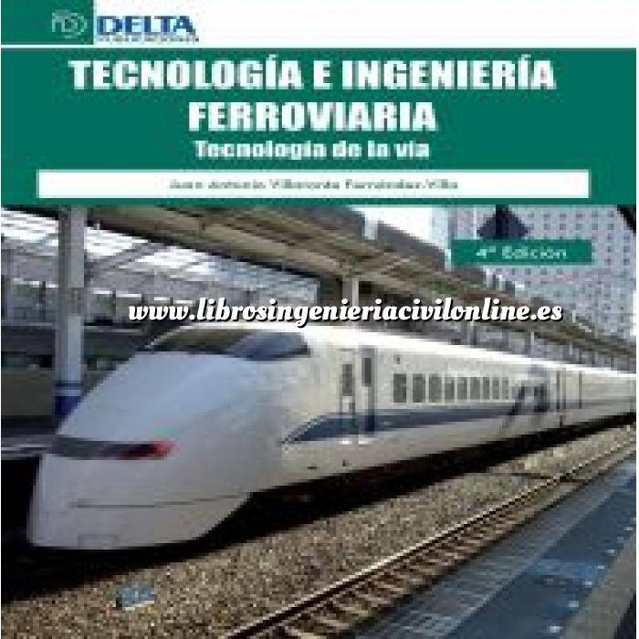 Imagen Ferrocarriles Tecnología e Ingenieria ferroviaria.Tecnología de la vía